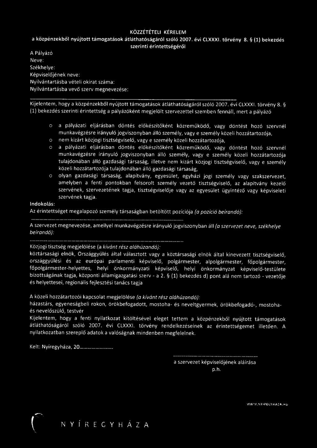 nyújtott támogatások átláthatóságáról szóló 2007. évi CLXXXI. törvény 8.