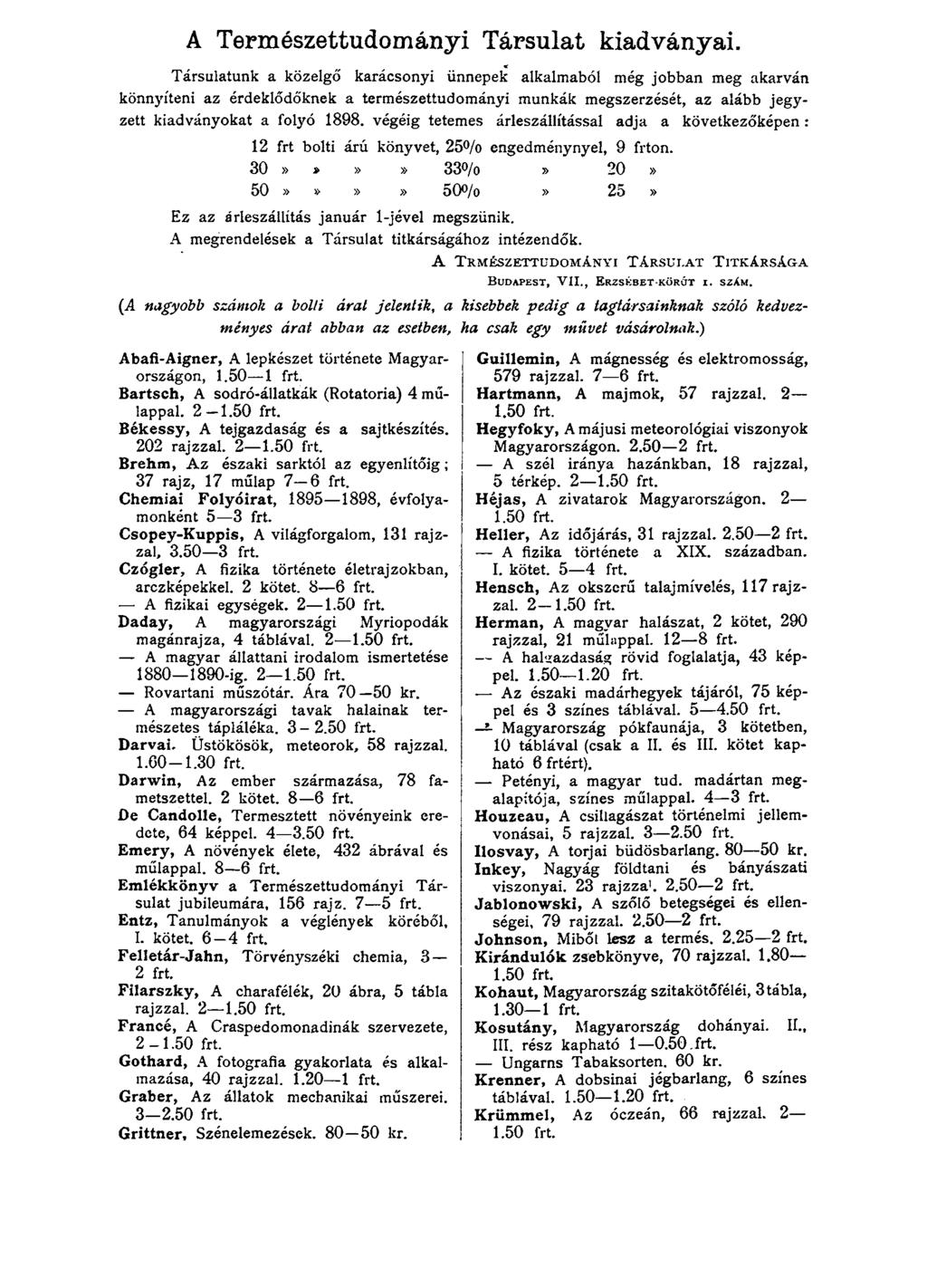 A Természettudományi Társulat kiadványai.