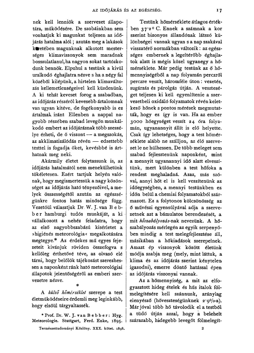 AZ IDŐJÁRÁS ÉS AZ EGÉSZSÉG. 17 nek kell lenniök a szervezet állapotára, működésére.