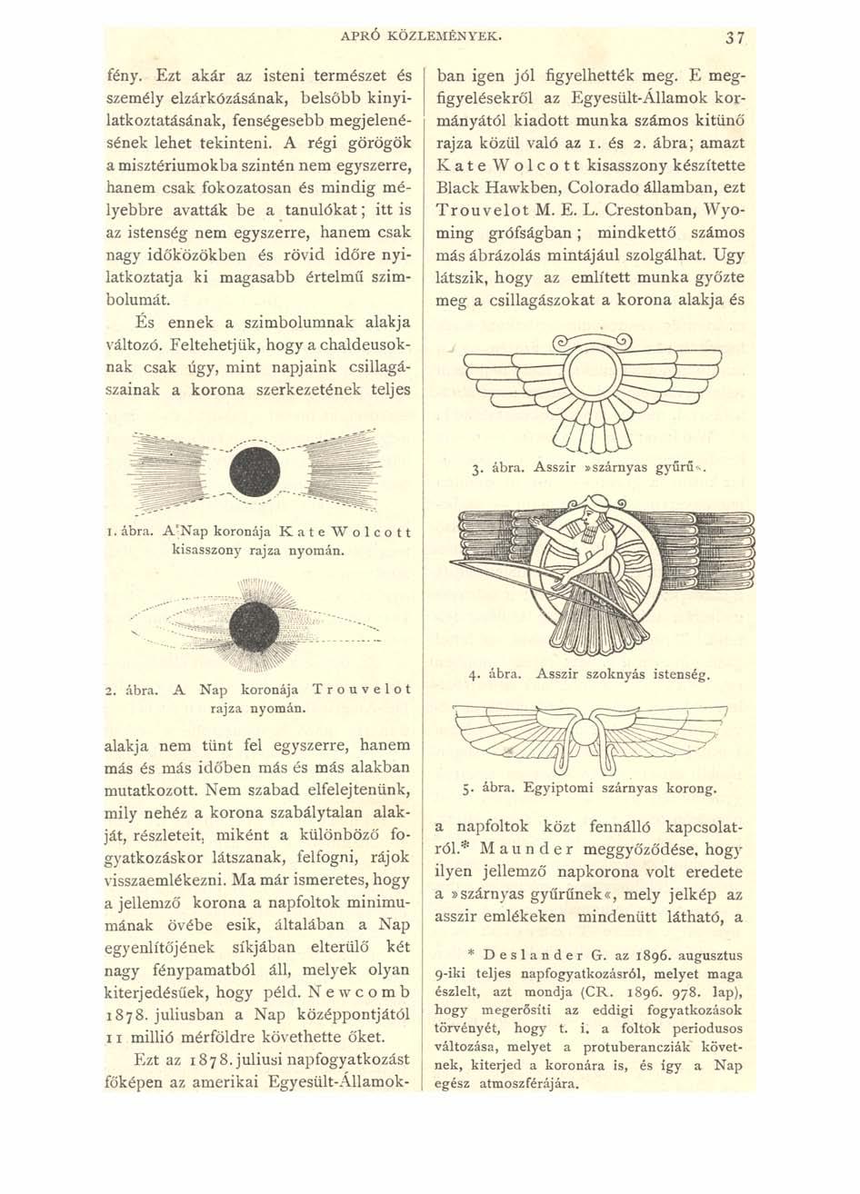 fény. Ezt akár az isteni természet és személy elzárkózásának, belsőbb kinyilatkoztatásának, fenségesebb megjelenésének lehet tekinteni.