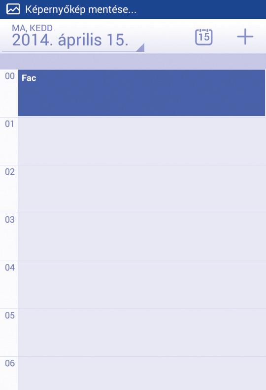 5 Naptár, ébresztőóra és számológép... 5.1 Naptár... A naptárral nyomon követheti a fontos értekezleteket, találkozókat stb. A funkció eléréséhez érintse meg a majd érintse meg a Naptár lehetőséget.