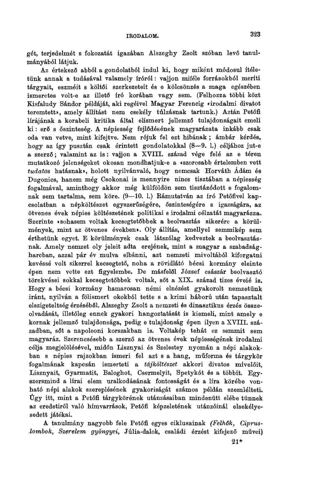 IEODALOM. 323 gét, terjedelmét s fokozatát igazában Alszeghy Zsolt szóban levő tanulmányából látjuk.