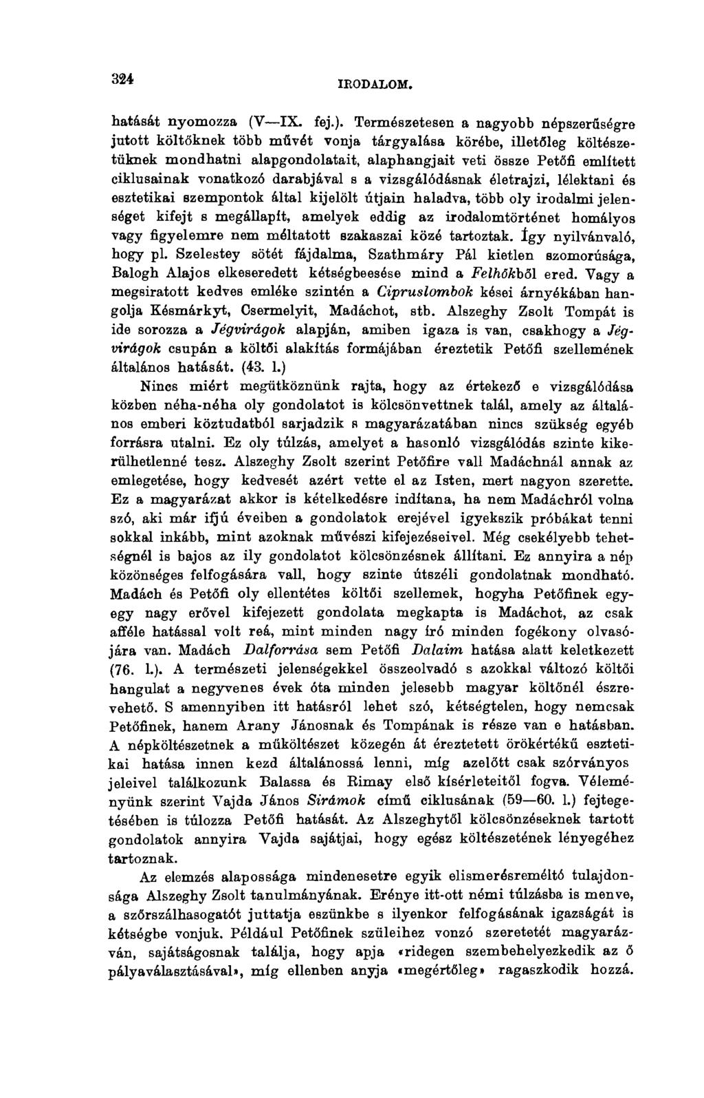 324 IEODALOM. hatását nyomozza (V IX. fej.).