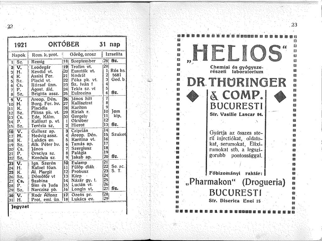 23 92 OKTÓBER N-apok :. Rom. k. prot. i: ' ' Görög, orosz ~I ~ --~~::;;gár _'8 Szeptember 3 H. Kevdid vt. 4 K. Assisi Per. 5 Sz. Placid vt. 6 Cs. Rózsaf ünn. 7 P. Ágost. áld. 8 Sz. Brigitta assz.