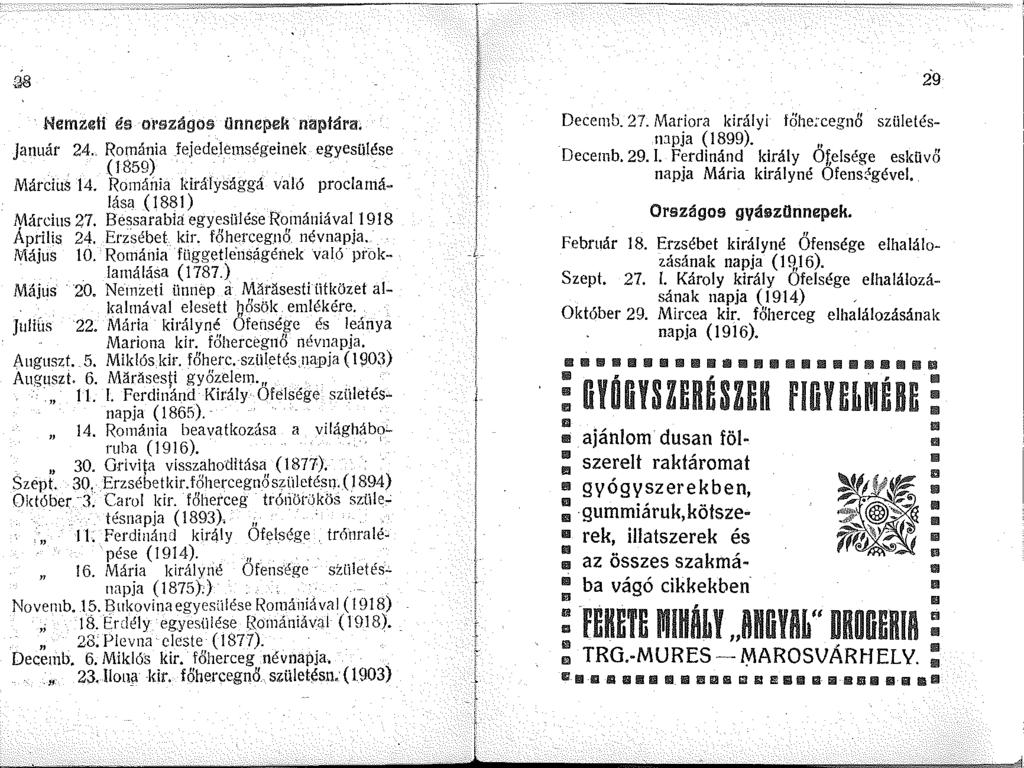 29 Nemzeti és országos ünnepek naptára. Január 24. Románia fejedelemségeinek egyesülése (859)... Március 4. Románia királysággá való proclamálása (88) Március 27.