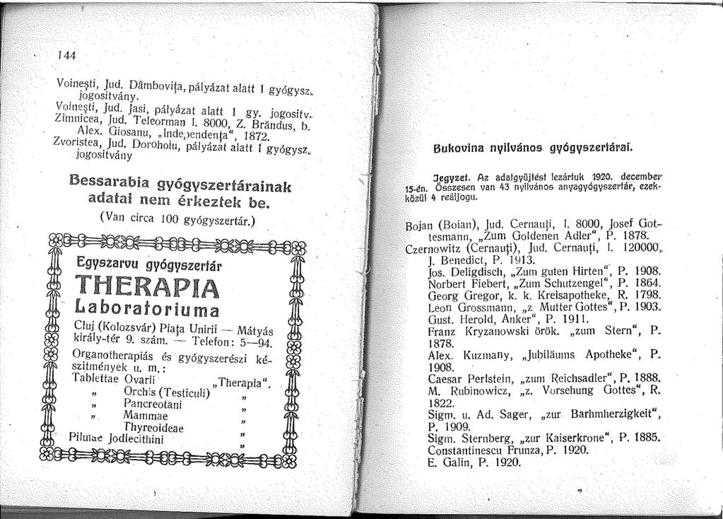 j 44 Voine~ti, Jud. Dambovita, pályázat alatt l gyógys'l Jogostvány. ~.. V9ine;iti, ]ud. ]asi, pályázat alatt l gy, jogositv Zmcea, Jud. Teleorman. 8000, z. Brancius, b Alex.