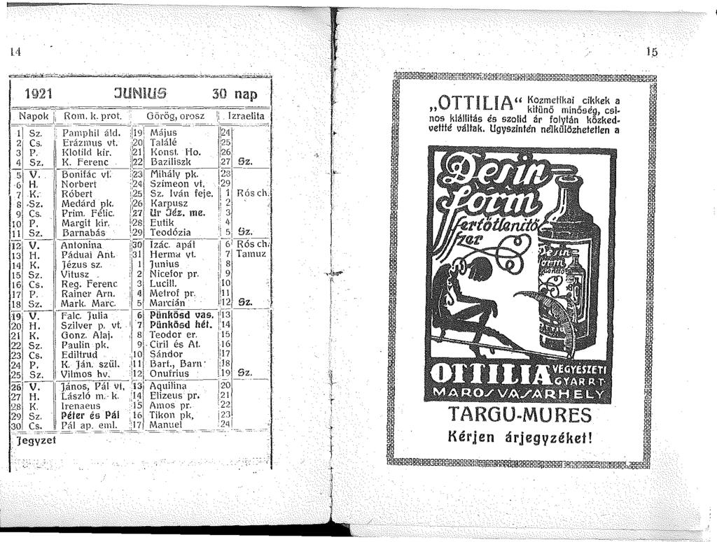 V. 0 ts : 5j Rós.5 Hl2 JUNIUS 30 nap Napok ii Rein. k. prot. Görög orosz Izraelita ~ ~f~l-~:'.f~~~,~~ a~?. g' j~~~é -.. -!~~. 3 P {\obld kir. :2 Kons Ho. 26 i ~: ~feren~_,i~~ BazJiszk 27\_ijz. 5 V.