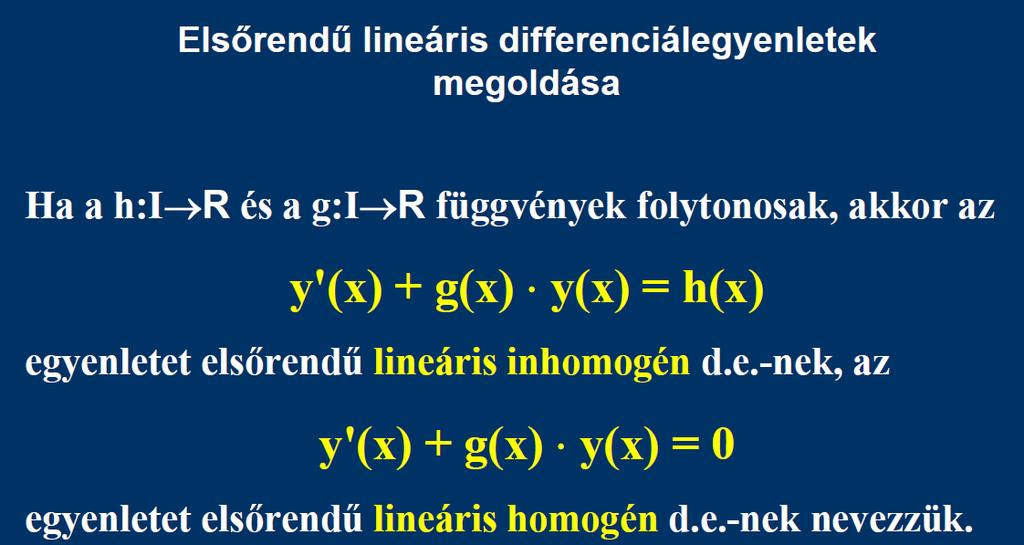 DIFFERENCIÁLEGYENLET MEGOLDÁSA y IH = y H + y P Lineáris inhomogén diff.