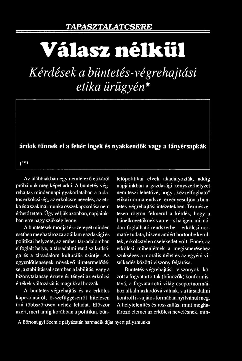 szintje. Az egyenlőtlenségek növekvő újratermelődése, a stabilitással szemben a labilitás, vagy a bizonytalanság érzete és tényei az erkölcsi értékek változását is magukkal hozzák.