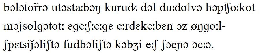 IPA (APhI) írásrendszere Balatonra utaztában kuruc dalt dúdolva habcsókot