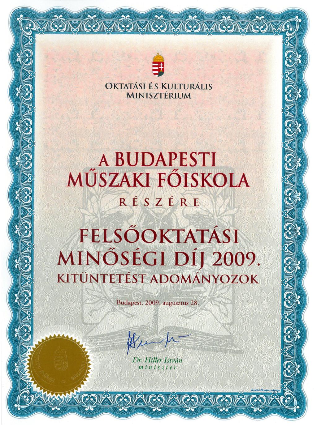 Erasmus lásfoglalása főiskola, tevékenységével az főiskolai kar, illet- E-Quality Európai ve a hagyományos Minőségi Díjat.