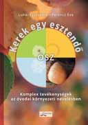 Ennek a sorozatnak az új, színes, átdolgozott, kibővített kiadását indítottuk útjára 2017-ben.