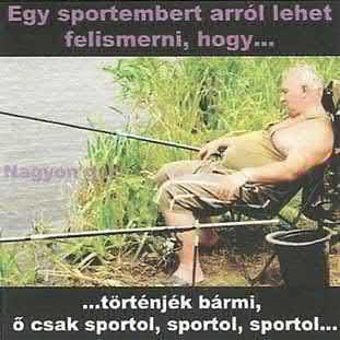 Horgászhumor (néhány horgász vicc) Közismerten vidám, jó kedvű, humoros emberek a horgászok. Álljon itt példának néhány humoros történet. 1.
