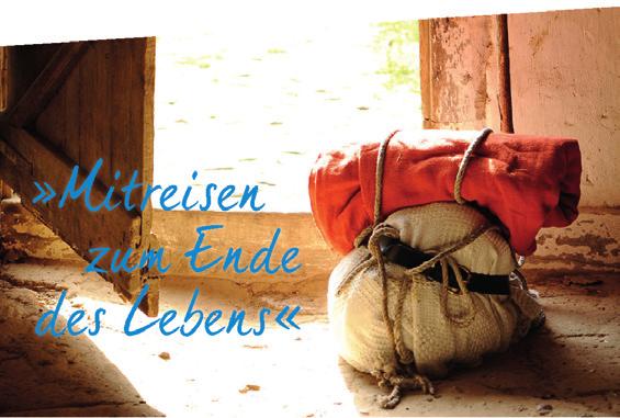 Schwerkranke und Sterbende brauchen Begleitung.