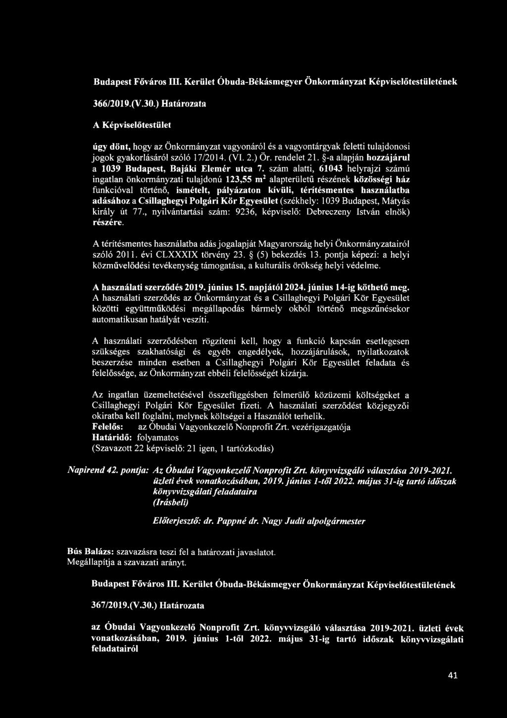 -a alapján hozzájárul a 1039 Budapest, Bajáki Elemér utca 7.