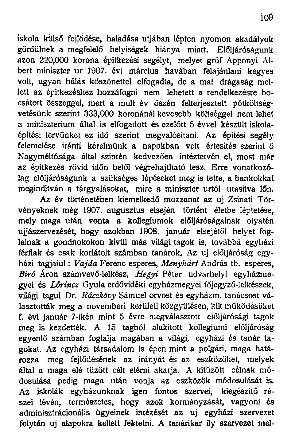 ioö iskola külső fejlődése, haladása útjában lépten nyomon akadályok gördülnek a megfelelő helyiségek hiánya miatt.