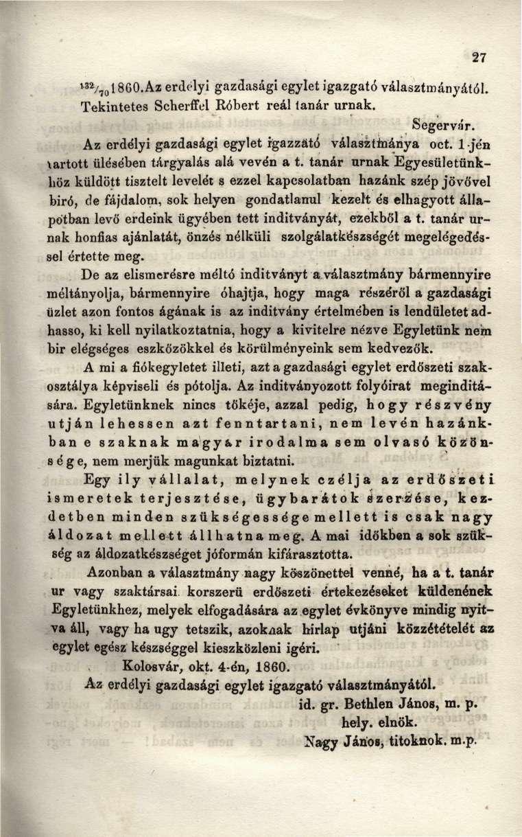 m / to 1860.Az erdélyi gazdasági egylet igazgató választmányától. Tekintetes Scherffel Róbert reál lanár urnák. Segervár. Az erdélyi gazdasági egylet igazzátó választmánya oct.