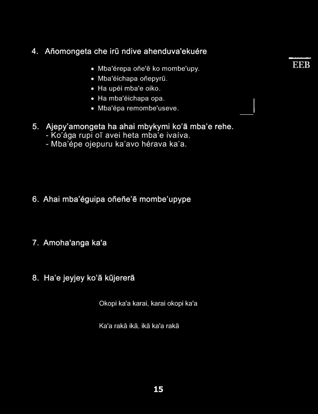 Ajepy amongeta ha ahai mbykymi ko â mba e rehe.