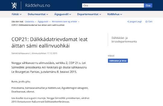 Dálkkádatrievdamat čuhcet eamiálbmogiidda. 1. Loga dán artihkkala https://www.regjeringen.no/se/aktuelt/cop21-the-sami-way-oflife-is-threatened-by-climate-change/id2466335/ 2. 1. Norgga Sámedikki presideanta Aili Keskitalos lei jagis 2015 sáhkavvuorri sárdnut Ovttastuvvon Našuvnnaid Dálkkádatkonferánssas.