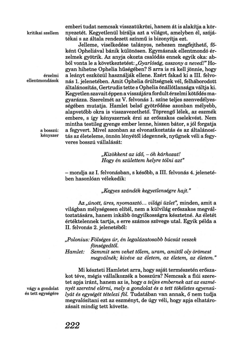 kritikai szellem érzelmi ellentmondások a bosszú: kényszer emberi tudat nemcsak visszatükrözi, hanem át is alakítja a környezetét.