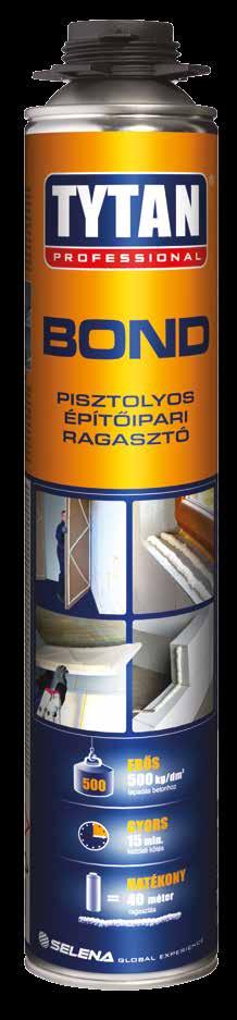 BOND ÉPÍTÉSI RAGASZTÓ Gipszkaron/drywall és OSB táblák beépítésénél. Ablakpárkányok, lépcső be és fellépő burkolatok ragasztásához.