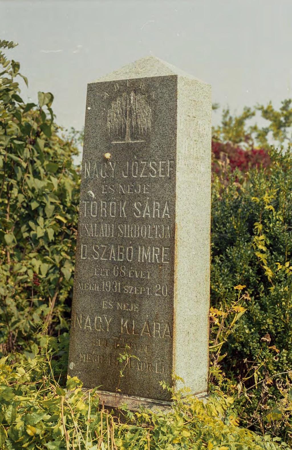 SÍRHELYSZÁM: 128. FELIRAT: ABFRA. Nagy József és neje Török Sára családi sírboltja. D.