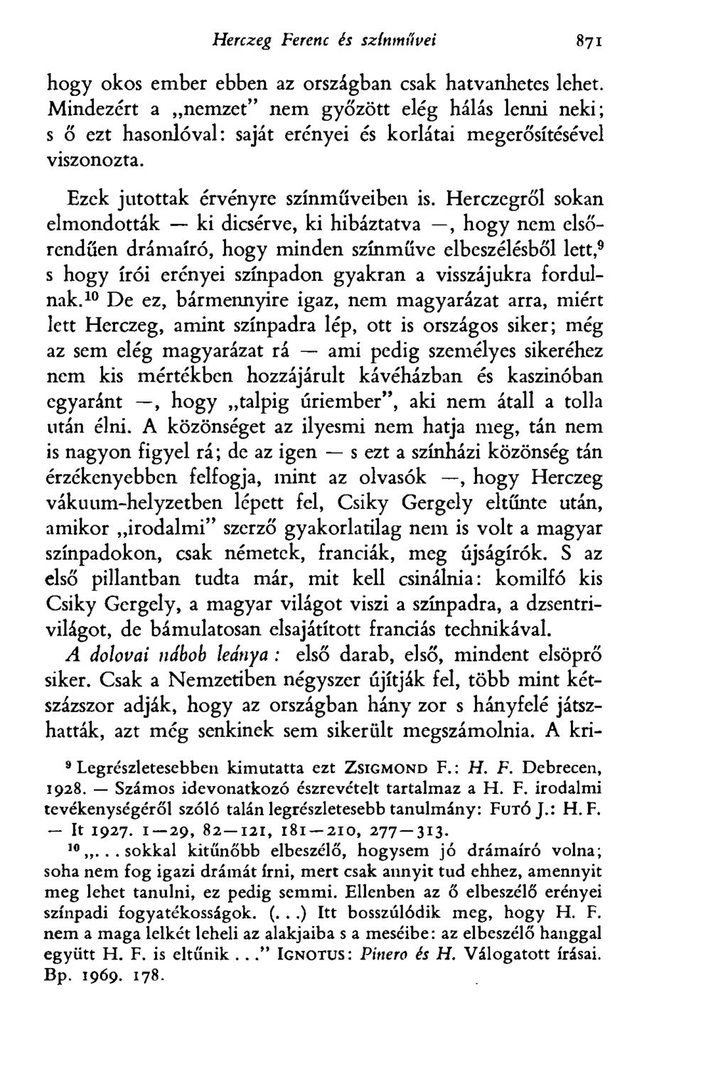 Herczeg Ferenc és színművei 871 hogy okos ember ebben az országban csak hatvanhetes lehet.
