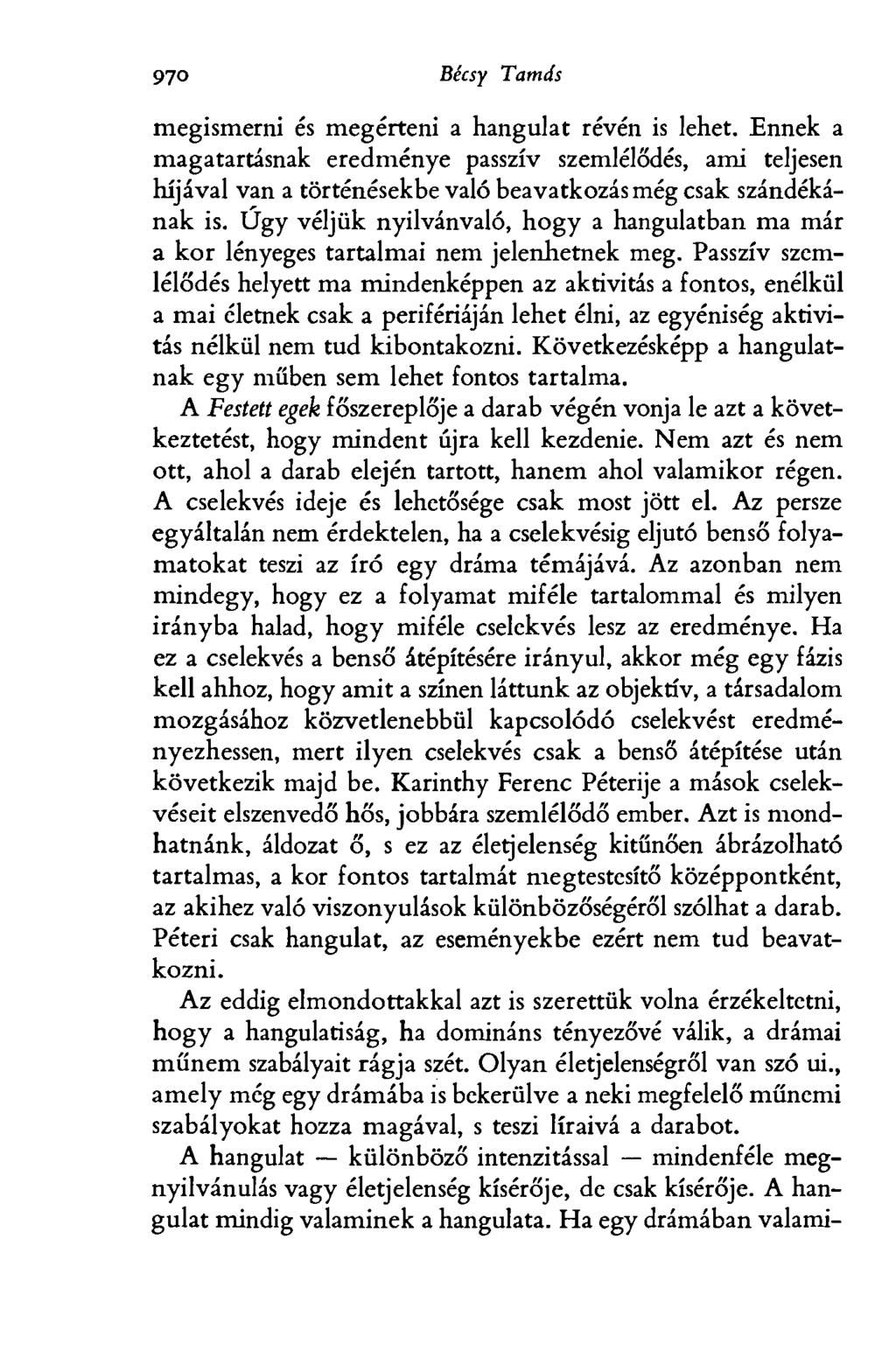 9бо Bécsy Tamás megismerni és megérteni a hangulat révén is lehet.