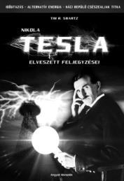 Tim R. Swartz: Nikola Tesla elveszett feljegyzései 2.