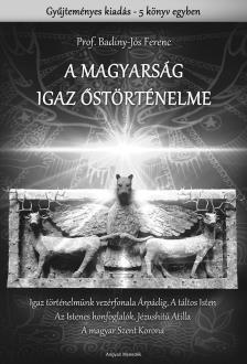 az igazi magyar történelem eddig elhallgatott, eltitkolt és szándékosan szőnyeg alá söpört