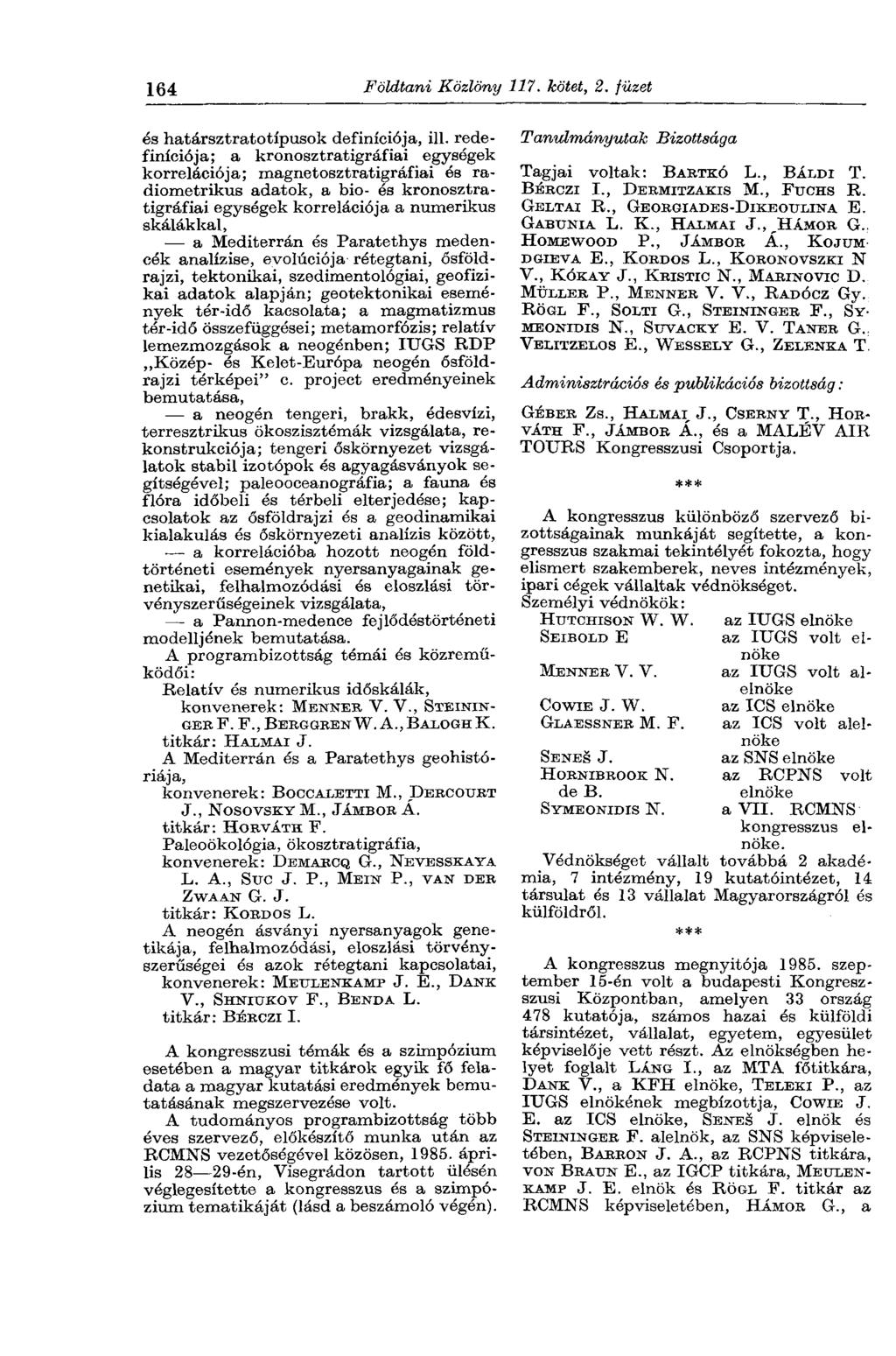 164 Földtani Közlöny 117. kötet, 2. füzet és határsztratotípusok definíciója, ill.