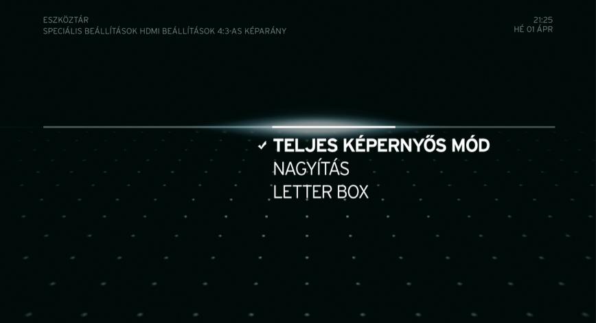 A 4:3-AS KÉPARÁNY pontban beállíthatja a 4:3-as képaránnyal rendelkező műsorok képernyőhöz igazítását.