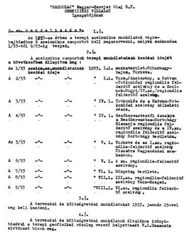 2.a ábra: Az 5. sz. MASZOLAJ rendelkezés elsõ oldala csoportjának tevékenysége sokszor kívánnivalót hagyott maga után.