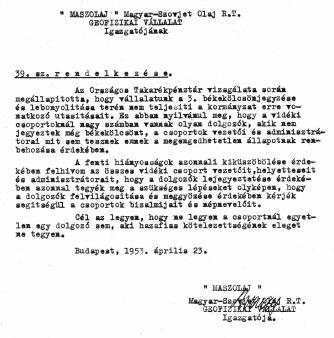 Tótkomlós vonalon dolgozott regionális ismeretszerzés céljából, szintén reflexiós módszerrel. A regionális vonal mélyfúrásokhoz csatlakozott, és harántolta a gravitációs maximumok területét.