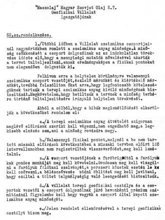 4.a ábra: A 62-es MASZOLAJ rendelkezés elsõ oldala A fentiek ismeretében vizsgáljuk meg, milyen volt a szovjet iskola anyagátvételi rendszere? A MASZOLAJ Rt.