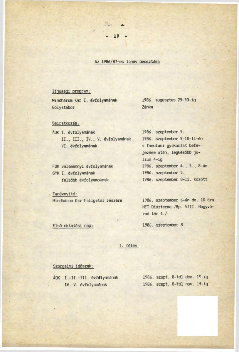 N - II - Az 1986/87-es tanév beosztása Ifjúsági program: Minctfiárom Кзг I. évfolyamának Gólyatábor i986. augusztus 25-30-ig Zánka Beiratkozás: ÍQK I. évfolyamának II., III., IV., V.