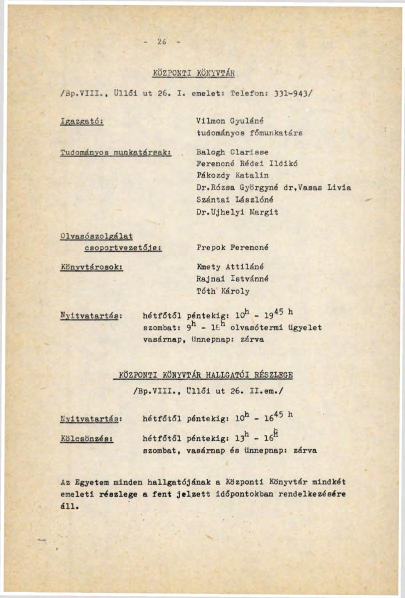 г 6 KÖZPONTI KÖNYVTÁR /Bp.VIII., üllői ut 26. I.