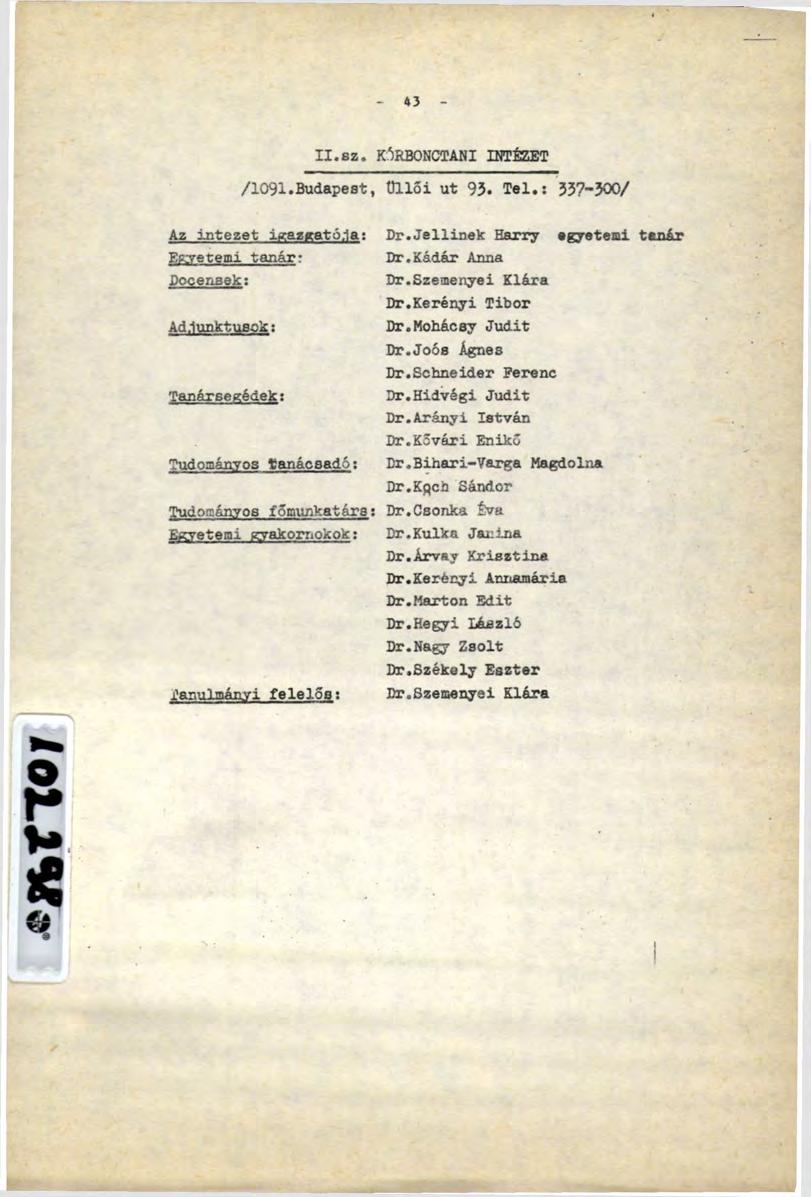 IX.BZ. KÓRBONCTANI INTÉZET /1091.Budapest, Ollói ut 93. Tel.