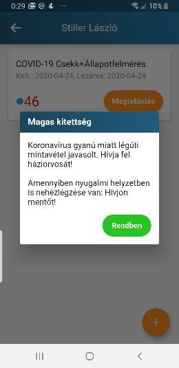 A visszajuttatott csekklista alapján az orvos értékelheti betege állapotát és intézkedhet.