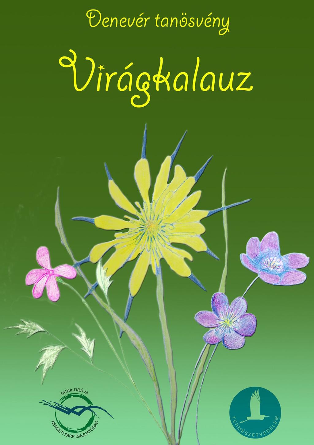Tanuljunk a természetben! Virágkalauz - PDF Free Download