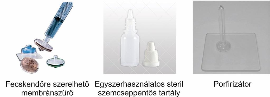 7. táblázat: Gyógyszerformák csoportosítása készítési körülményeinek igénye alapján Aszeptikus körülmények között készítendő formák Szemcsepp Készítésükhöz speciális eszközöket igényelnek. Pl.