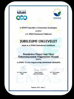Kerekasztal Találkozón Jubileumi Oklevelet adott át az EMAS hitelesítéssel rendelkező Dunaújváros Megyei Jogú Város Önkormányzatának Polgármesteri Hivatala részére, az EMAS 15 éves magyarországi
