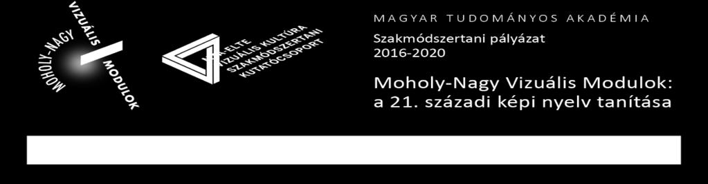 elemzés problémamegoldás kreativitás önismeret jártasság, tájékozottság a kortárs művészet terén a látványokkal, jelenségekkel kapcsolatos objektív és szubjektív észrevételeit szétválasztani.