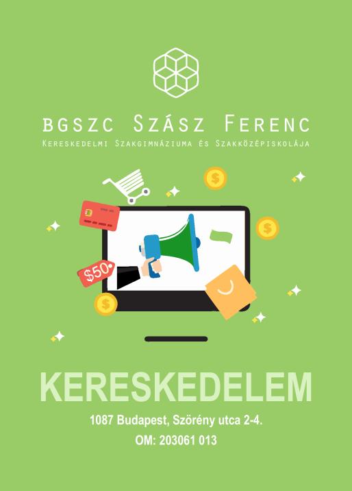 Tagozatkódok és leírásuk Budapesti Gazdasági SZC Szász Ferenc Kereskedelmi Szakgimnáziuma és Szakközépiskolája Telephelykód: 013 Szakgimnáziumi (Technikumi) képzések: 0067: Informatika