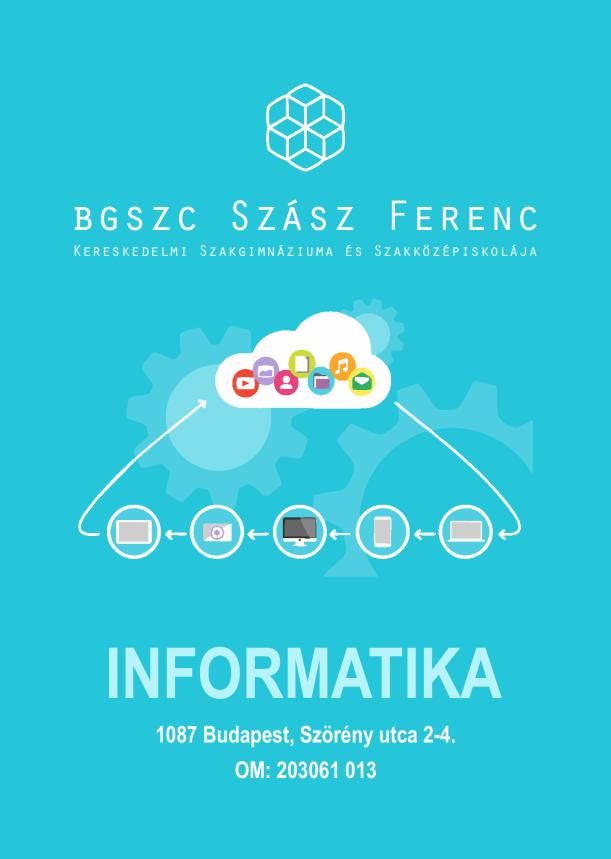 Budapesti Gazdasági SZC Szász Ferenc Kereskedelmi Szakgimnáziuma és Szakközépiskolája Telephelykód: 013 Informatika esetén az előzőekben felsoroltak mellett a matematika központi felvételi eredményét
