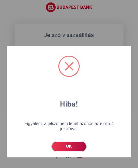 Az új jelszó megadása és annak megerősítése során is a II. REGISZTRÁCIÓ pontban ismertetett módon kell eljárnia. Fontos, hogy az új jelszó nem egyezhet meg az előző 4 jelszavával!