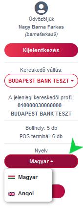 A fejlécben a bejelentkezett felhasználó neve melletti felhasználó ikonra kattintva megjelenő információk és funkciók között található a Nyelv választási funkció.