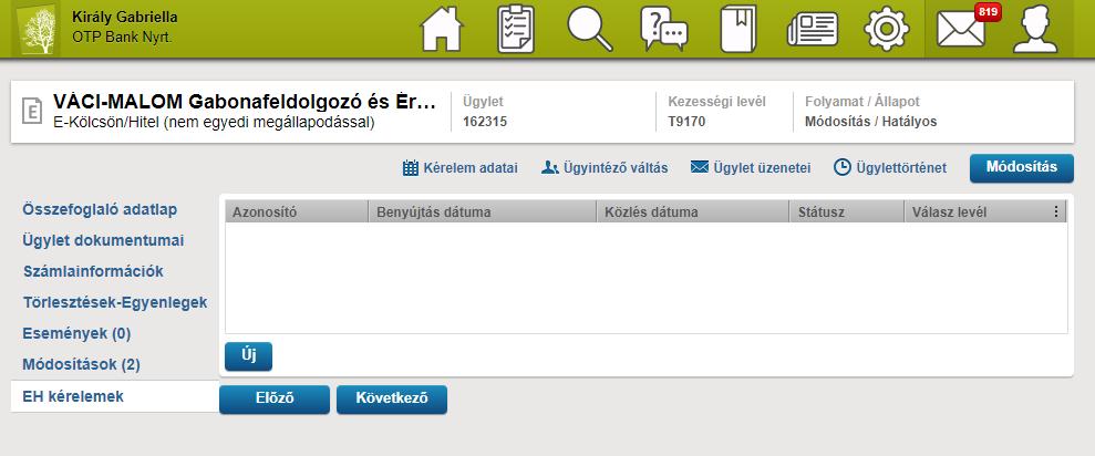 8.6 ELŐZETES HOZZÁJÁRULÁS KÉRELMEK Az előzetes hozzájárulásra vonatkozó kérelmét a pénzügyi intézmény 2020.12.01-től a PartnerWeb rendszerben tudja az Alapítványhoz benyújtani.