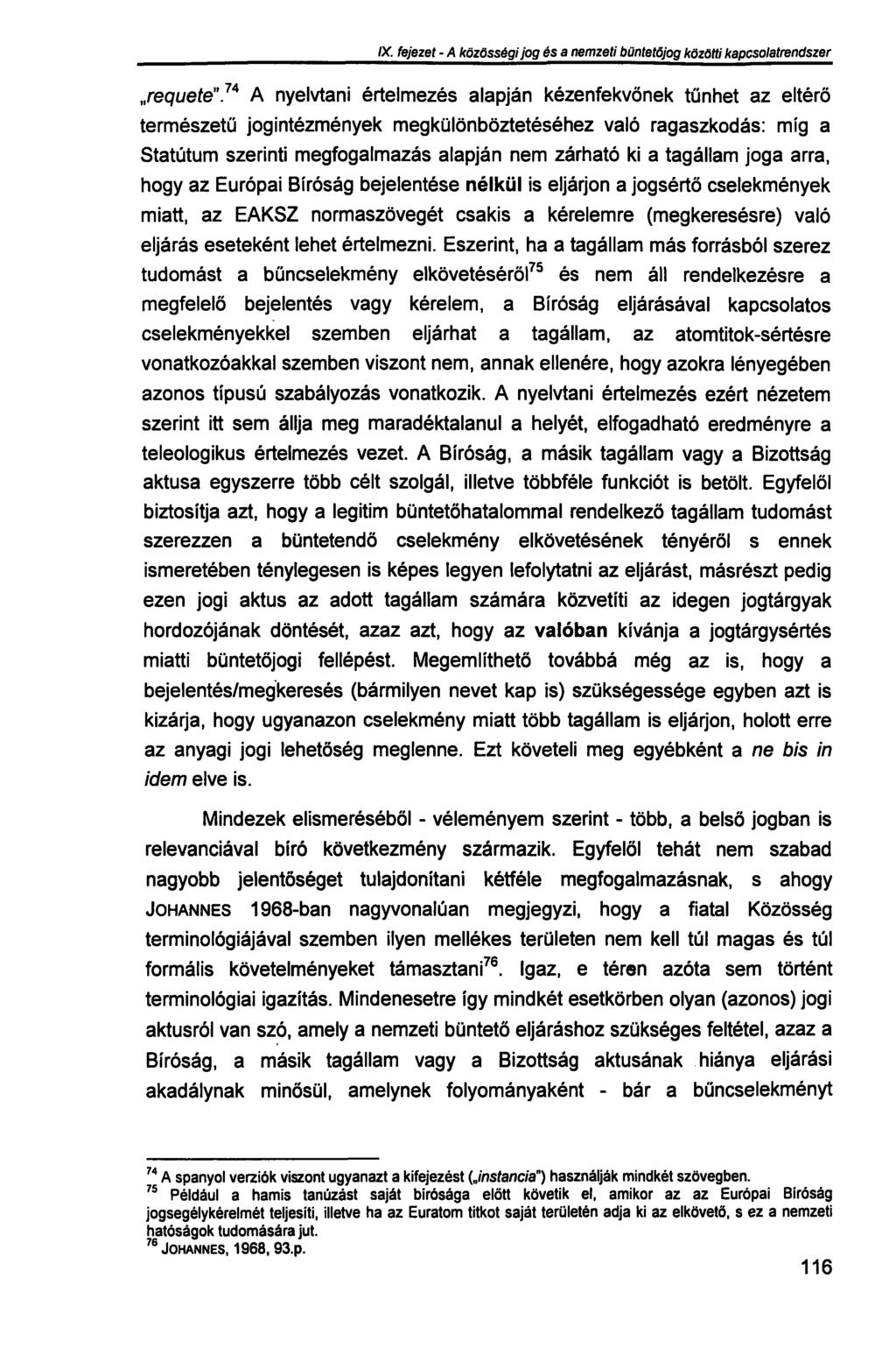 IX. fejezet - A közösségi jog és a nemzeti büntetőjog közötti kapcsolatrendszer requete".