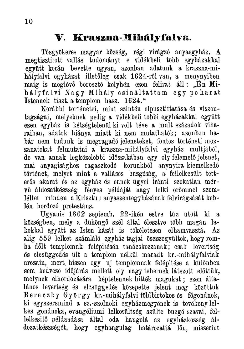 10 V. K rasm a-m ihályfalva. Tősgyökeres magyar község, régi virágzó anyaegyház.